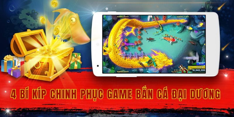4 bí kíp chinh phục game bắn cá đại dương